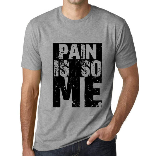 Homme T-Shirt Graphique Pain is So Me Gris Chiné