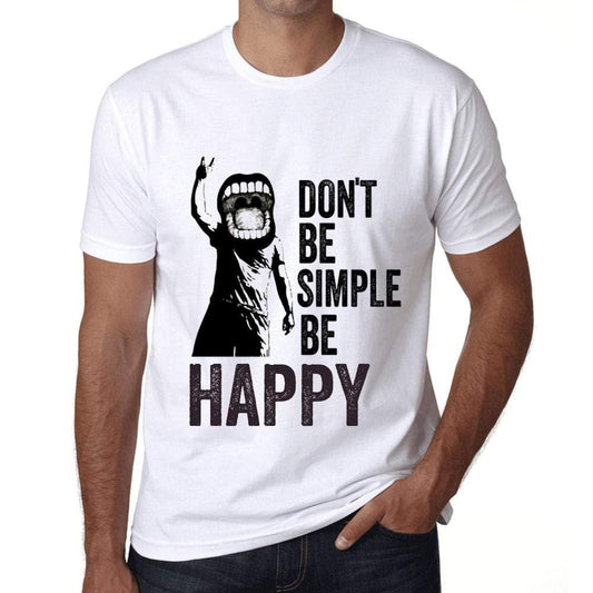 Ultrabasic Homme T-Shirt Graphique Don't Be Simple Be Happy Blanc