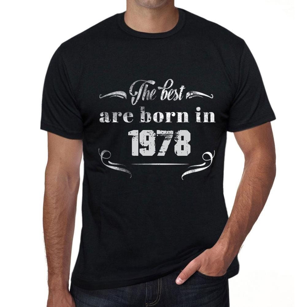Homme Tee Vintage T Shirt The Best are Born in 1978