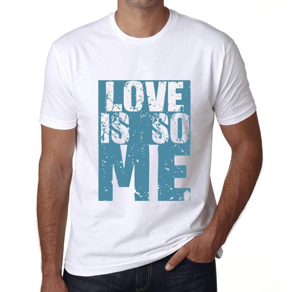 Homme T-Shirt Graphique Love is So Me Blanc