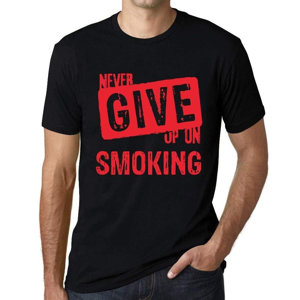 Ultrabasic Homme T-Shirt Graphique Never Give Up on Smoking Noir Profond Texte Rouge
