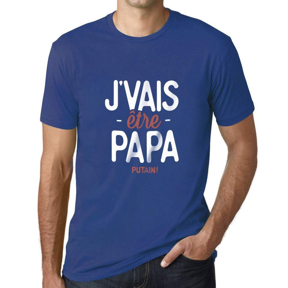 Ultrabasic - Graphique Homme J'vais Être Papa Putain T-Shirt Marine Lettre Royal