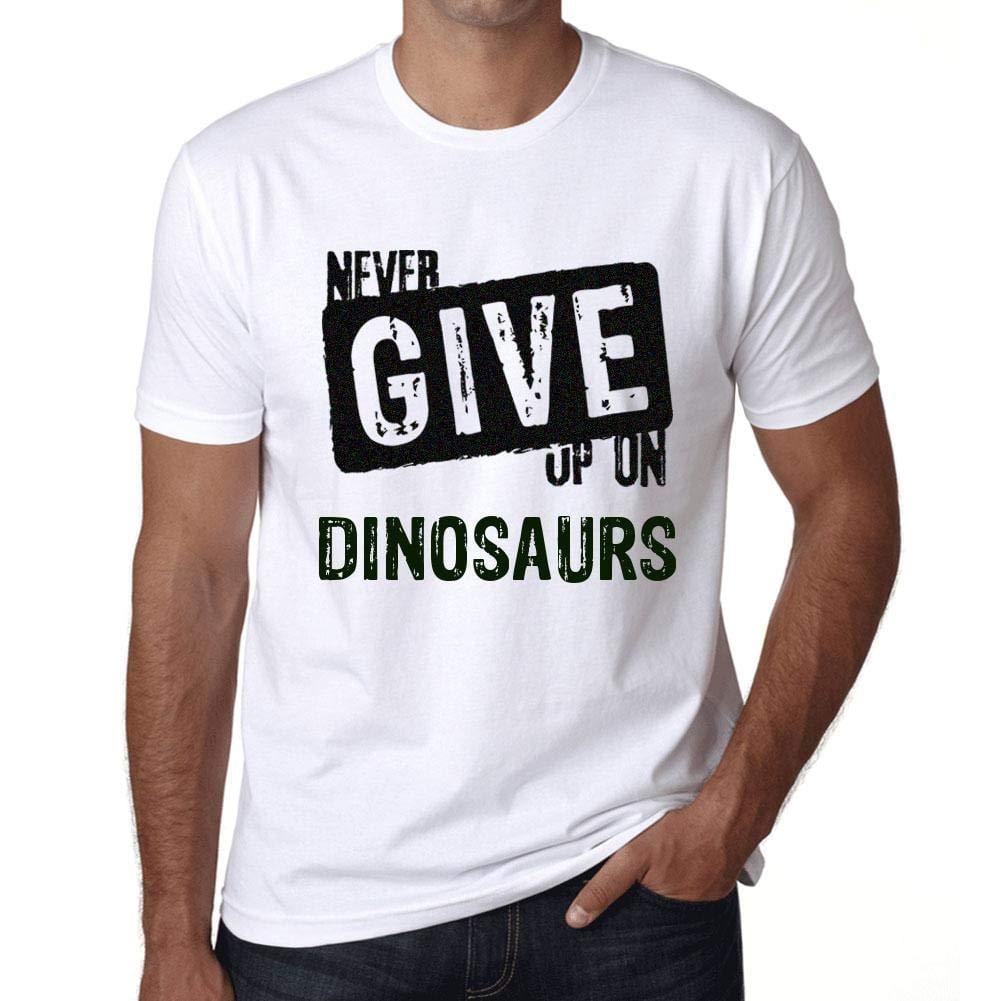 Ultrabasic Homme T-Shirt Graphique Never Give Up on Dinosaurs Blanc