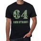 64 And Strong Men's T-shirt Black Birthday Gift 00475 - Ultrabasic