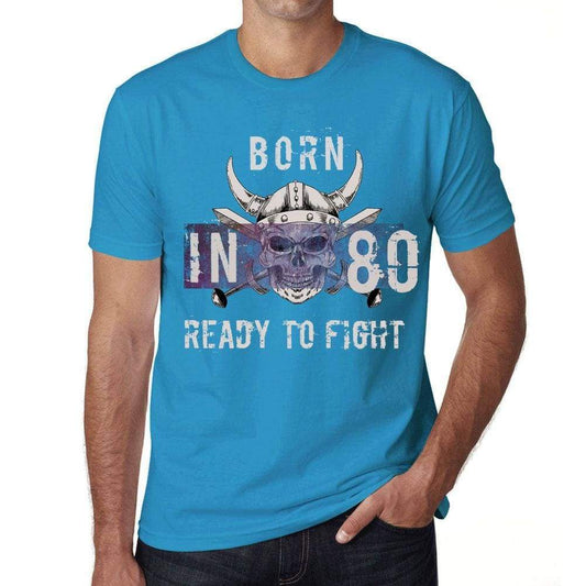 80 Ready To Fight Mens T-Shirt Blue Birthday Gift 00390 - Blue / Xs - Casual