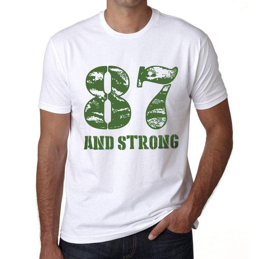 87 And Strong Men's T-shirt White Birthday Gift 00474 - Ultrabasic