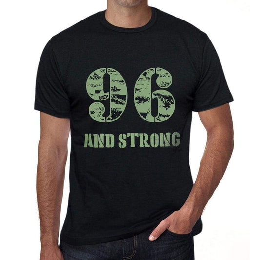 96 And Strong Men's T-shirt Black Birthday Gift 00475 - Ultrabasic