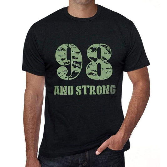 98 And Strong Men's T-shirt Black Birthday Gift 00475 - Ultrabasic