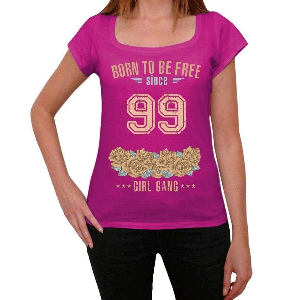 99 Born To Be Free Since 99 Womens T Shirt Pink Birthday Gift 00533 - Pink / Xs - Casual