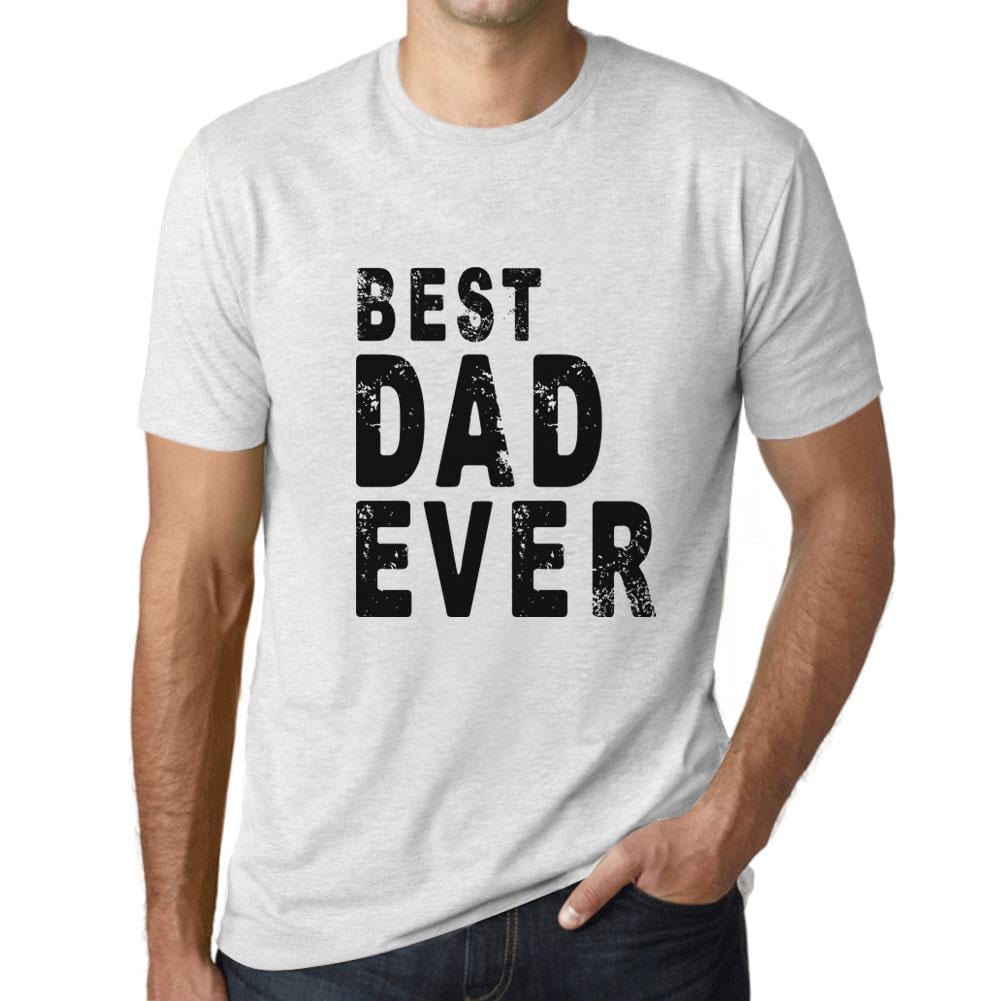 Best Dad Ever Mens T Shirt