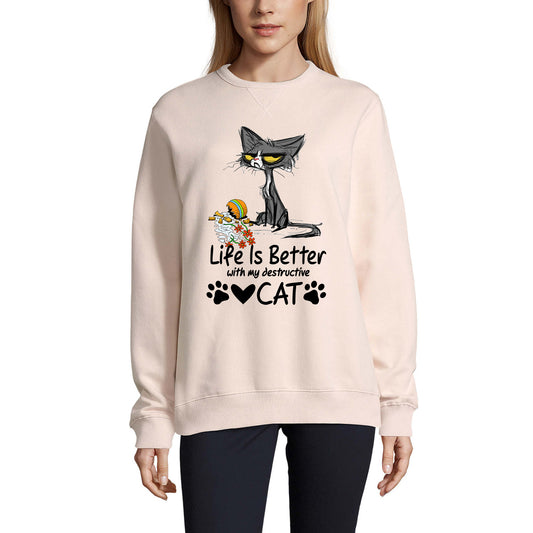 ULTRABASIC Women's Sweatshirt Life Is Better With My Destructive Cat - Funny Quote