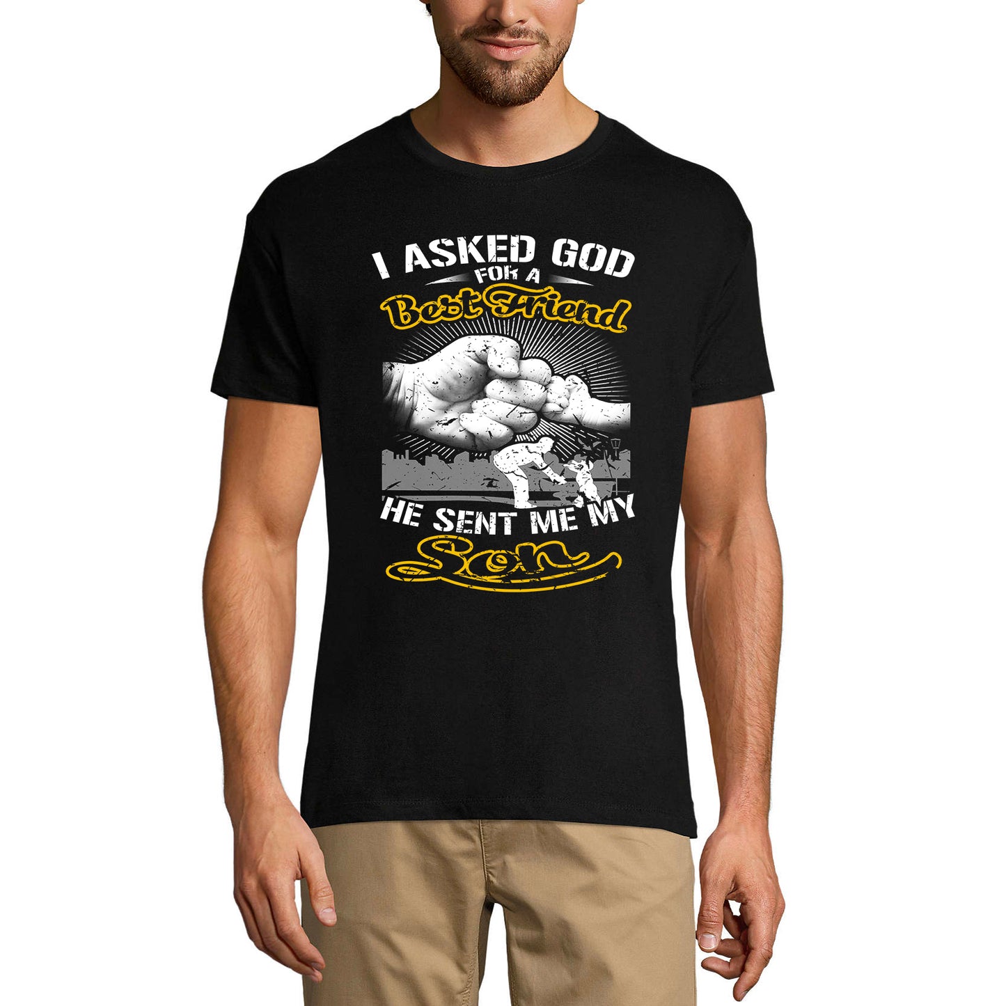 ULTRABASIC Men's T-Shirt I Asked God For Best Friend He Sent Me My Son - Daddy Tee Shirt