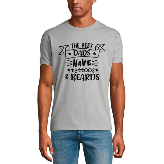 ULTRABASIC Men's Graphic T-Shirt The Best Dads Have Tattoos and Beards - Funny Father's Quote