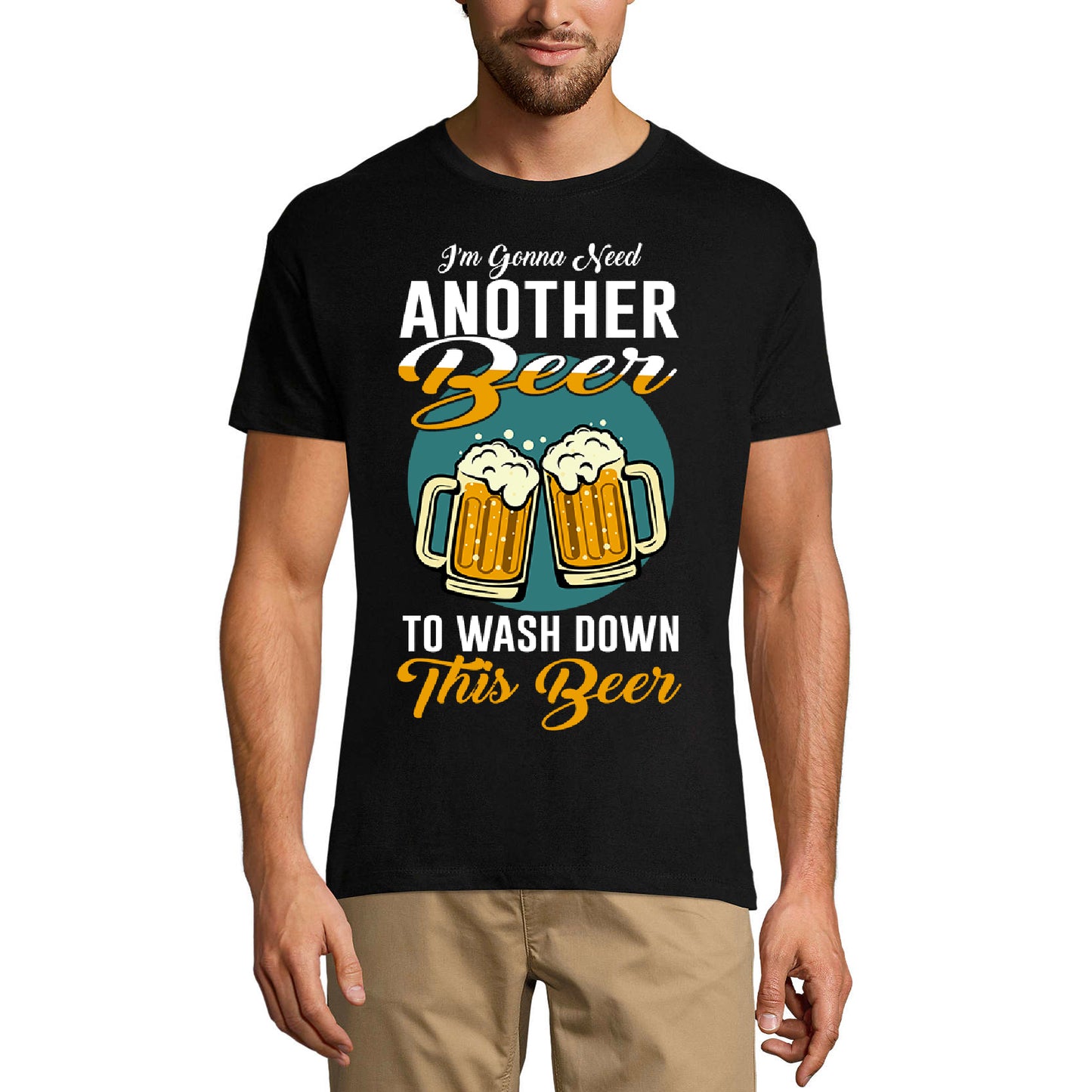 ULTRABASIC Men's Humor T-Shirt I'm Gonna Need Another Beer to Wash Down This Beer - Funny Saying Tee Shirt