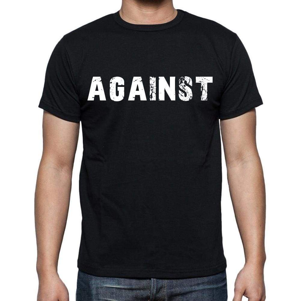 Against White Letters Mens Short Sleeve Round Neck T-Shirt 00007