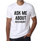 Ask Me About Reflexology White Mens Short Sleeve Round Neck T-Shirt 00277 - White / S - Casual