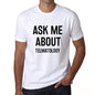 Ask Me About Telmatology White Mens Short Sleeve Round Neck T-Shirt 00277 - White / S - Casual