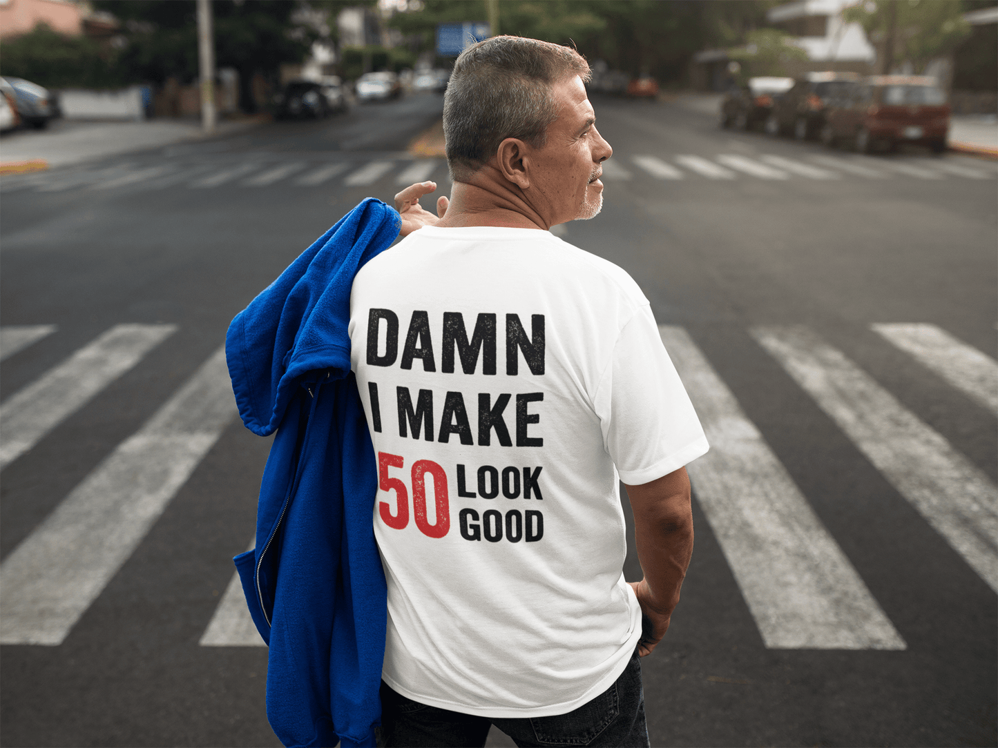 Damn I Make 50 Look Good Men's T-shirt White 50th Birthday Gift 00409