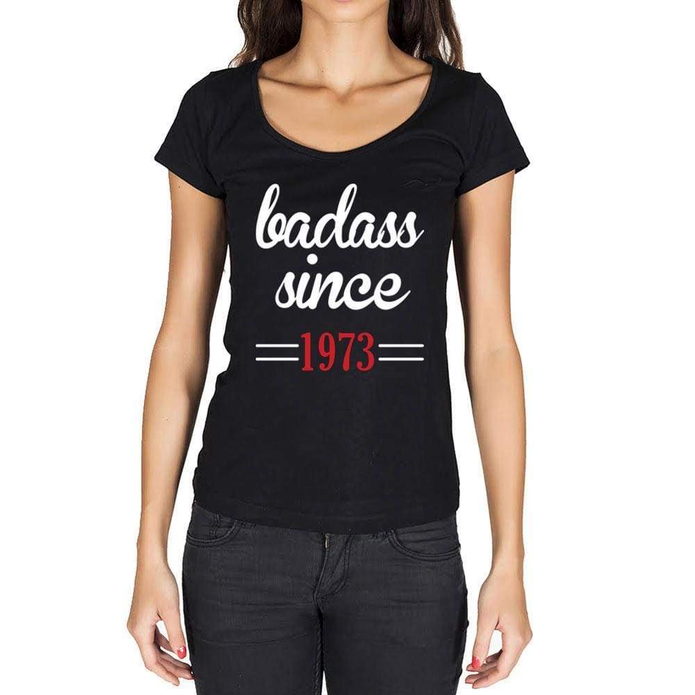 Badass Since 1973 Women's T-shirt Black Birthday Gift 00432 - Ultrabasic