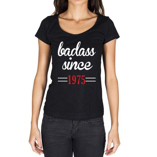 Badass Since 1975 Women's T-shirt Black Birthday Gift 00432 - Ultrabasic