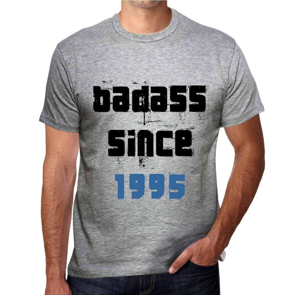 Badass Since 1995 Men's T-shirt Grey Birthday Gift 00430 - Ultrabasic