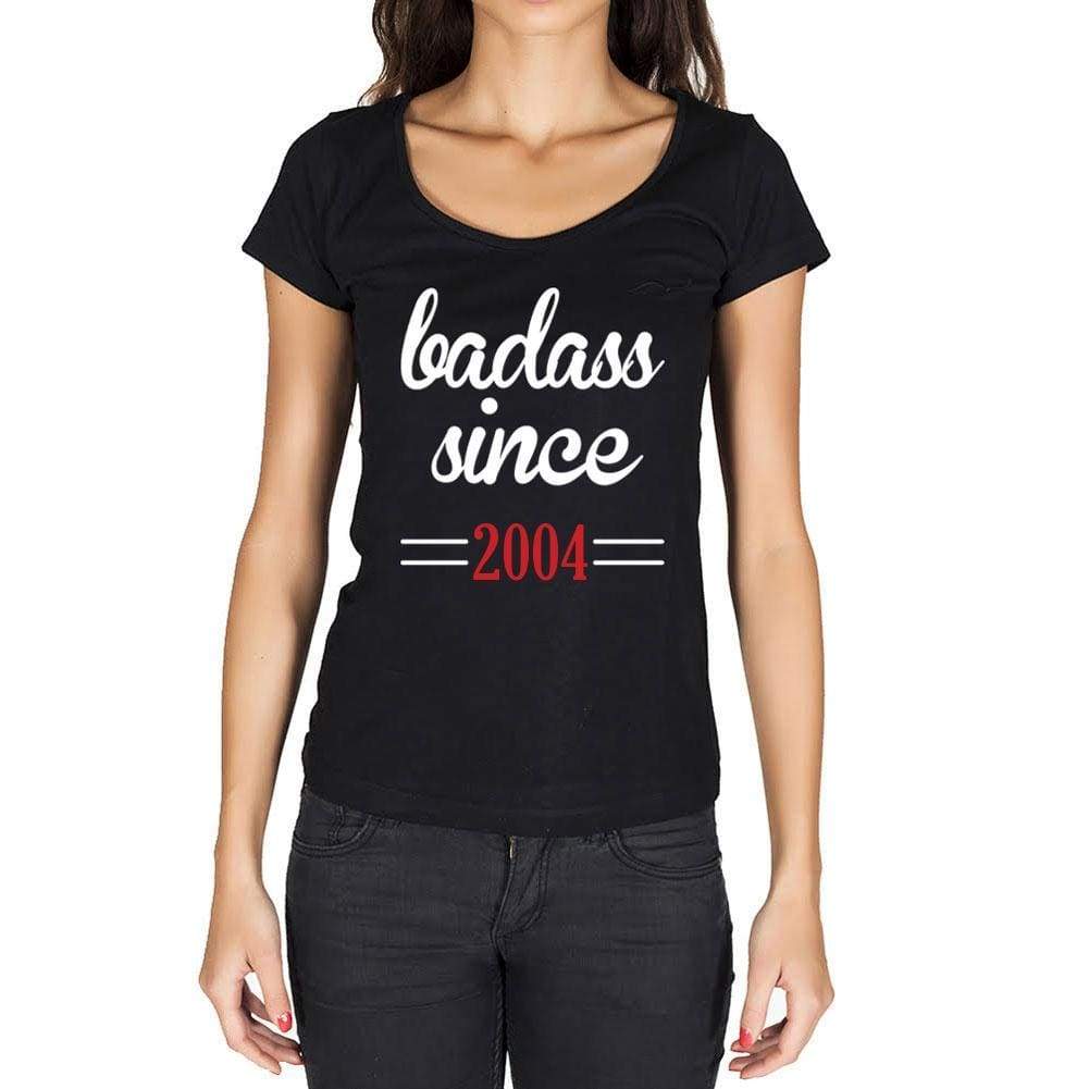 Badass Since 2004 Women's T-shirt Black Birthday Gift 00432 - Ultrabasic