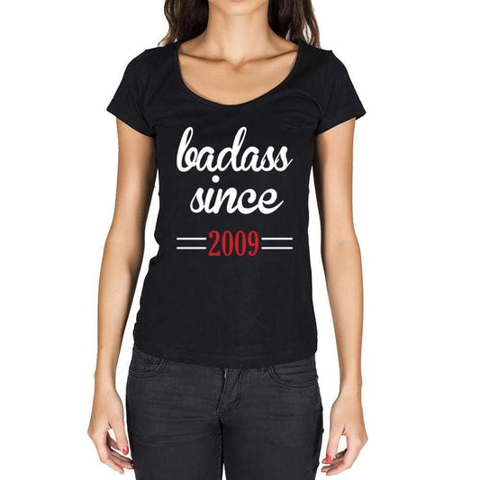 Badass Since 2009 Women's T-shirt Black Birthday Gift 00432 - Ultrabasic