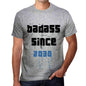 Badass Since 2030 Mens T-Shirt Grey Birthday Gift 00430 - Grey / S - Casual