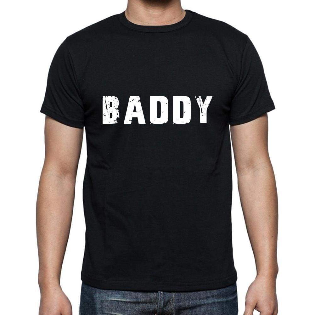 Baddy Mens Short Sleeve Round Neck T-Shirt 5 Letters Black Word 00006 - Casual