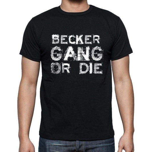 Becker Family Gang Tshirt Mens Tshirt Black Tshirt Gift T-Shirt 00033 - Black / S - Casual