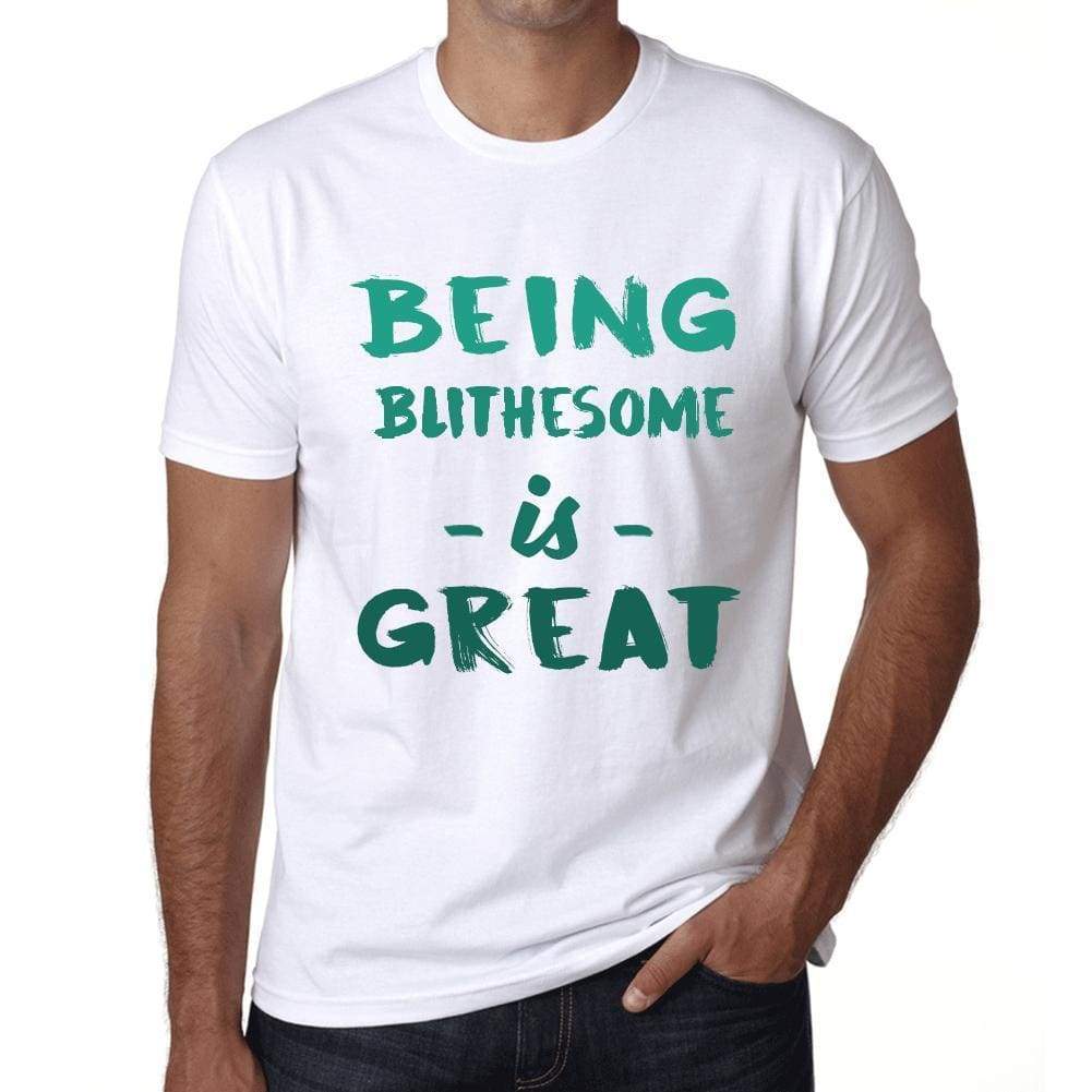 Being Blithesome Is Great White Mens Short Sleeve Round Neck T-Shirt Gift Birthday 00374 - White / Xs - Casual