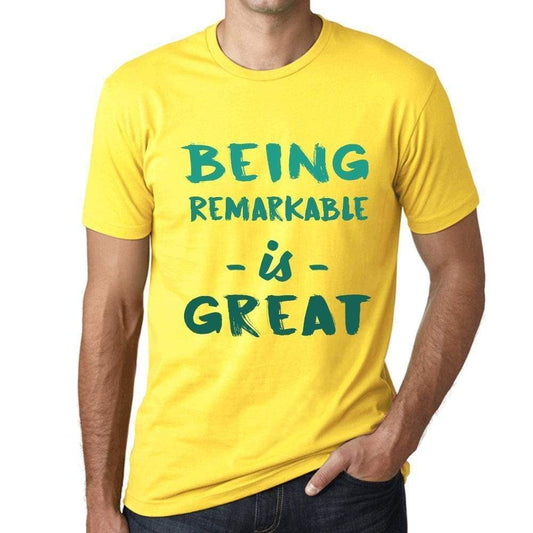 Being Remarkable Is Great Mens T-Shirt Yellow Birthday Gift 00378 - Yellow / Xs - Casual