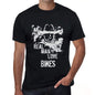 Bikes Real Men Love Bikes Mens T Shirt Black Birthday Gift 00538 - Black / Xs - Casual