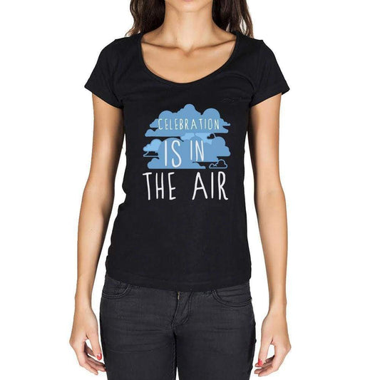 Celebration In The Air Black Womens Short Sleeve Round Neck T-Shirt Gift T-Shirt 00303 - Black / Xs - Casual