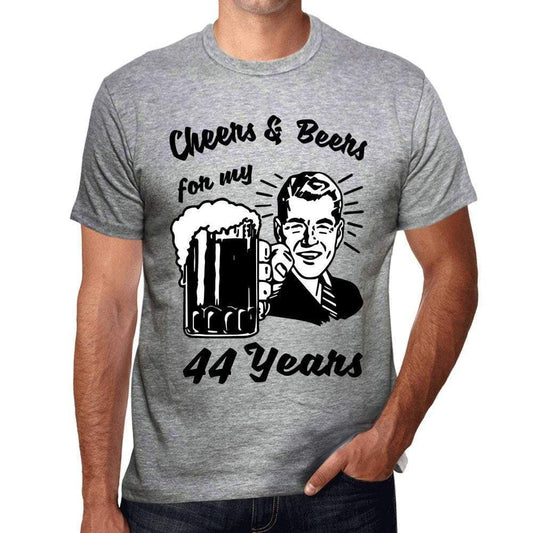 Cheers And Beers For My 44 Years Mens T-Shirt Grey 44Th Birthday Gift 00416 - Grey / S - Casual