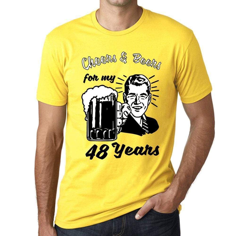 Cheers And Beers For My 48 Years Mens T-Shirt Yellow 48Th Birthday Gift 00418 - Yellow / Xs - Casual