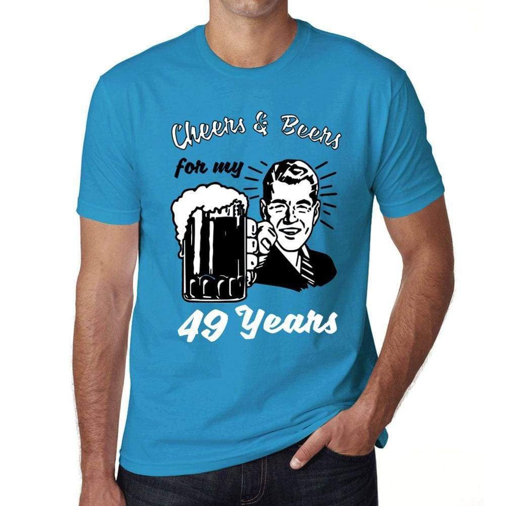 Cheers And Beers For My 49 Years Mens T-Shirt Blue 49Th Birthday Gift 00417 - Blue / Xs - Casual
