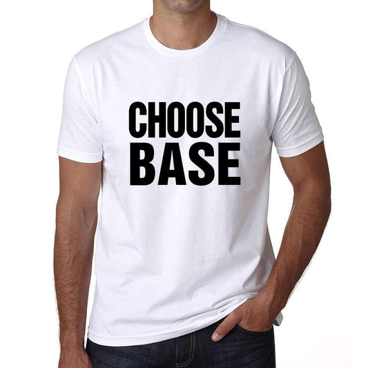 Choose Base T-Shirt Mens White Tshirt Gift T-Shirt 00061 - White / S - Casual