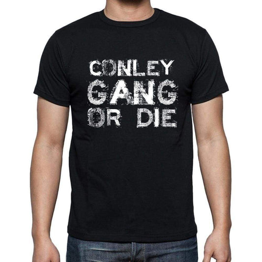 Conley Family Gang Tshirt Mens Tshirt Black Tshirt Gift T-Shirt 00033 - Black / S - Casual