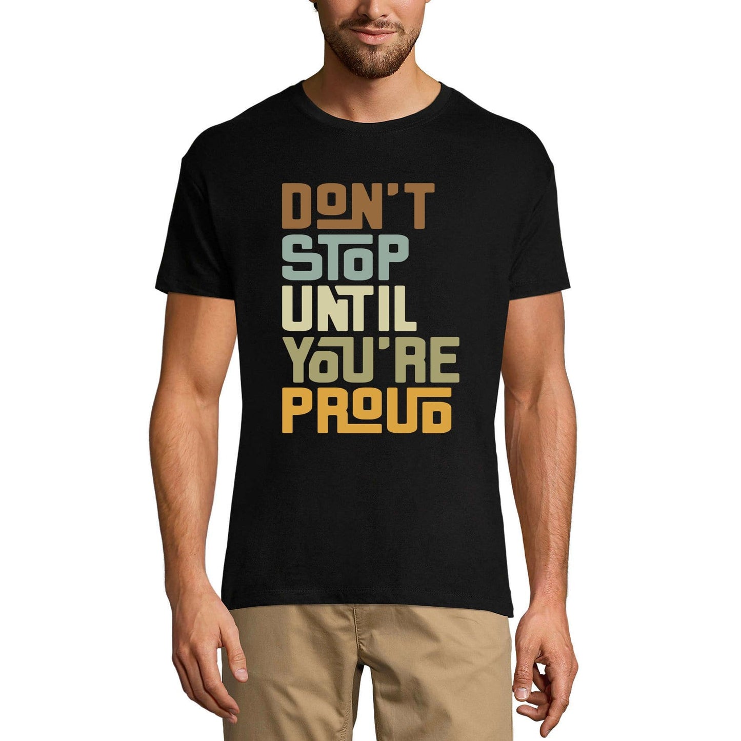 ULTRABASIC Men's T-Shirt Don't Stop Until You're Proud - Short Sleeve Tee shirt