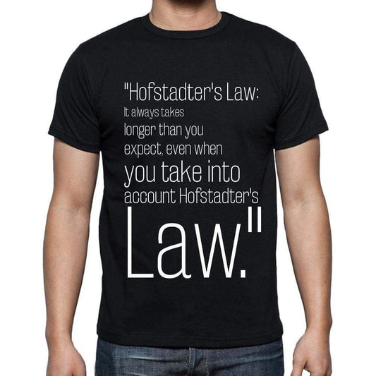 Douglas Hofstadter Quote T Shirts Hofstadters Law: I T Shirts Men Black - Casual