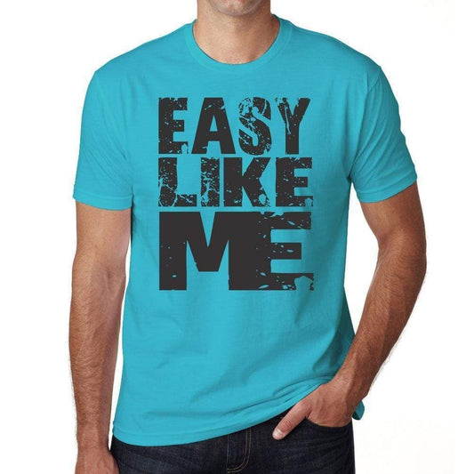 Easy Like Me Blue Grey Letters Mens Short Sleeve Round Neck T-Shirt 00285 - Blue / S - Casual