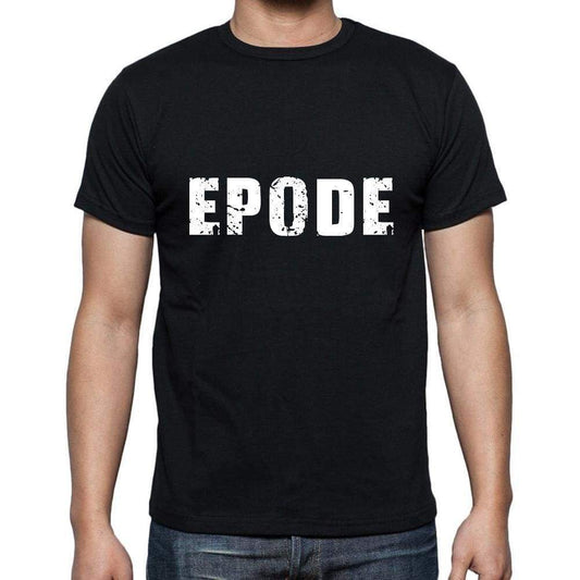 Epode Mens Short Sleeve Round Neck T-Shirt 5 Letters Black Word 00006 - Casual