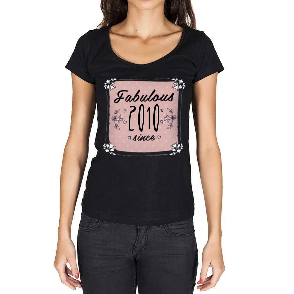 Fabulous Since 2010 Womens T-Shirt Black Birthday Gift 00434 - Black / Xs - Casual