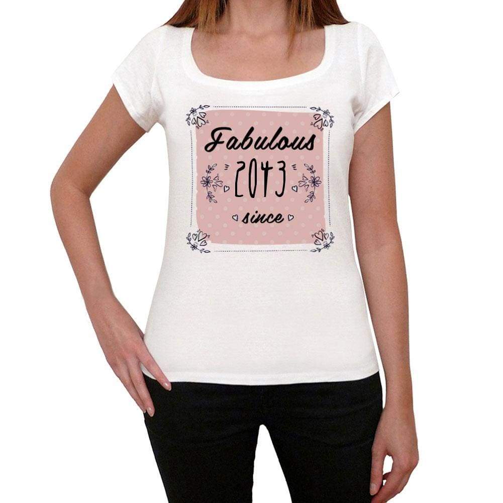 Fabulous Since 2043 Womens T-Shirt White Birthday Gift 00433 - White / Xs - Casual