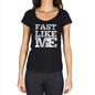 Fast Like Me Black Womens Short Sleeve Round Neck T-Shirt 00054 - Black / Xs - Casual