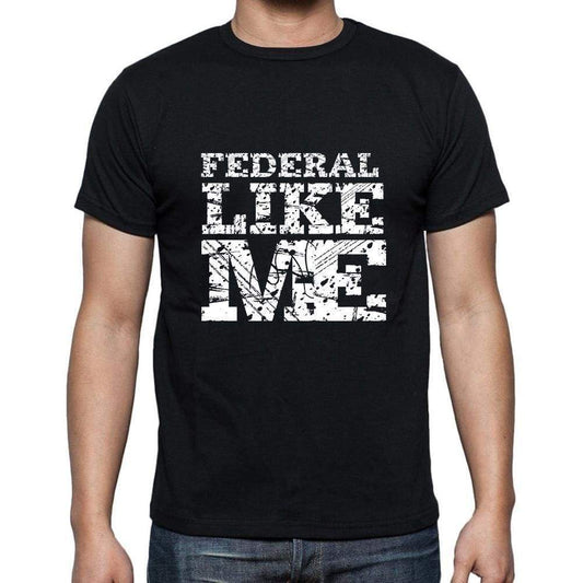Federal Like Me Black Mens Short Sleeve Round Neck T-Shirt 00055 - Black / S - Casual