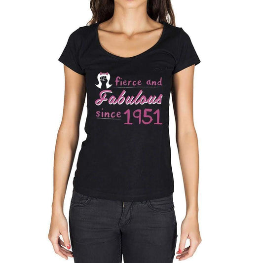 Fierce And Fabulous Since 1951 Womens T-Shirt Black Birthday Gift 00423 - Black / Xs - Casual