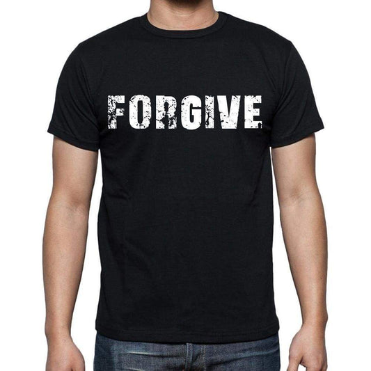 Forgive White Letters Mens Short Sleeve Round Neck T-Shirt 00007
