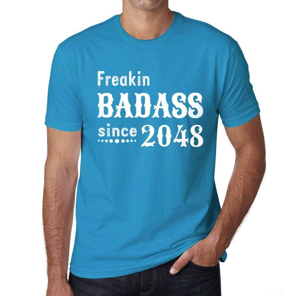 Freakin Badass Since 2048 Mens T-Shirt Blue Birthday Gift 00395 - Blue / Xs - Casual